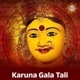 Karuna Gala Tali Single