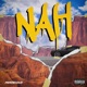 Nah feat Gohna03 Single