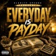 Everyday Is Payday Single