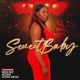 Sweet Baby Single feat Adora Verse Mega Miss Bee Single