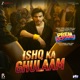 Ishq Ka Ghulaam From Prem Keetanu Single