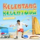 Kelentang Kelentong Single