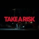 Take a Risk feat KingTone Single