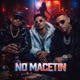 No Macetin Single