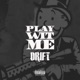 Play Wit Me Single