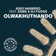 Olwakhuthando feat DJ Fudge Zama Single