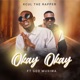 Okay Okay feat Geo Musiwa Single