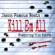 Kill Em All feat Tito Fuerte Single