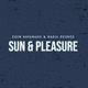 Sun and Pleasure Single