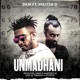 Unmadhani feat DKM MasterD Single