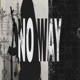 No Way feat TwoK Single