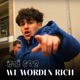 We Worden Rich Single