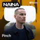 NAINA Presents Pinch Vol 38 DJ Mix