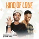 KIND OF LOVE feat Normz Cutie vibes Single