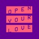 Open Your Love Single
