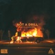 Not a Drill Single