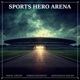 Sports Hero Arena