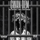 Gwan Dem feat IMO Mvsterpiece Single