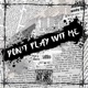 Don t Play Wit Me Single