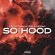 So Hood Remix Single