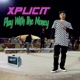 Play With the Money Single