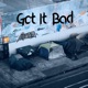 Got It Bad Single