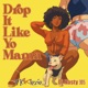 Drop It Like Yo Mama Sped Up Single