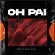 Oh Pai feat Juelson Marcos Single