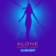 Alone Club Edit Single