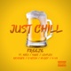 Just Chill feat Hi Def Reverb r Lexflex Keej kya Kgee Critch Single
