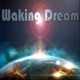 Waking Dream Single