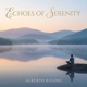 Echoes of Serenity Single