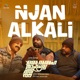 Njan Alkali From Oru Durooha Saahacharyathil Single