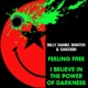 Feeling Free I Believe In the Power of Darkness Single