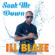 Soak Me Down Single