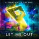 Let Me Out Extended Mix feat Anvy Single