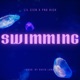 SWIMMING feat Png Rich Single