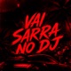 VAI SARRA NO DJ EP