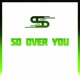 So Over You Single