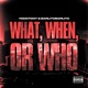 What When Or Who feat Barlito Barlito Single