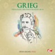 Grieg Two Elegiac Melodies for Piano Op 34 Remastered Single