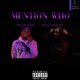 Mention Who feat FBG Dutchie Single
