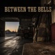 Between The Bells