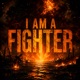 I am a Fighter Single
