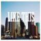 Like This feat Nawtik Krook Cobain Single