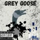 Grey Goose Single