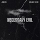 Necessary Evil Single