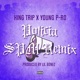 Policia feat Young P Ro SPM Remix Single