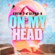 On My Head Single