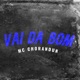 Vai da Bom Single